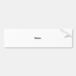 Ontspan. Minimalistische bumpersticker