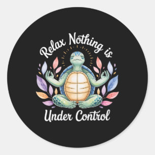 Ontspan Niks Is Onder Controle Grappige Schildpad Ronde Sticker