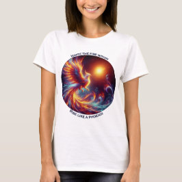 Ontsteek de vuren die binnen opkomen als een fenik t-shirt