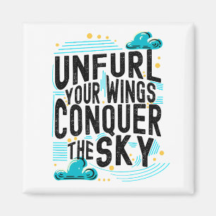 Ontvul je vleugels Verover de lucht, inspireer Quo Magneet