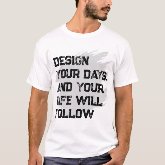 Ontwerp uw dagen... Heren Basic T-Shirt (Voorkant)