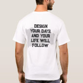 Ontwerp uw dagen... Heren Basic T-Shirt (Achterkant)