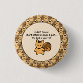 Ontwerp van de eekhoorn van de korte Aanduiding Ronde Button 3,2 Cm (Voorkant)