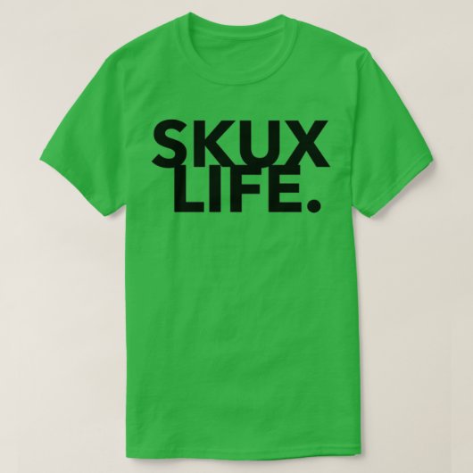 Ontwerp van Skux Life T-shirt (Design voorkant)