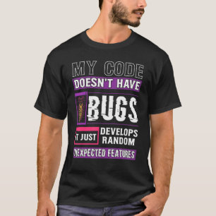 Ontwikkelaar Mijn code heeft geen codering van bug T-shirt