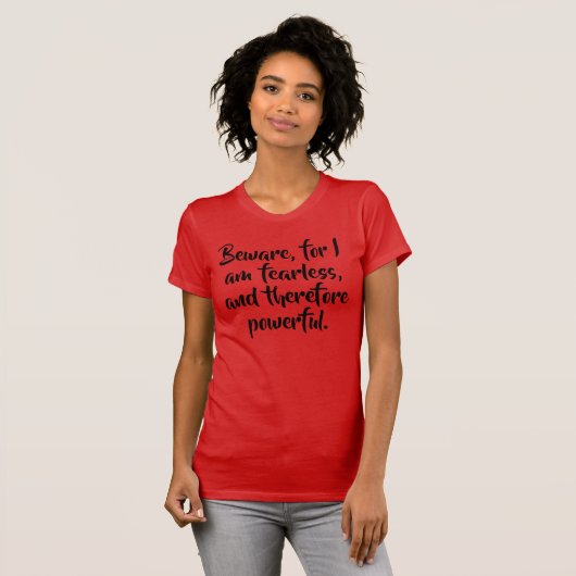 Onverschrokken vrouw citaat in modern script geper t-shirt (Voorkant volledig)