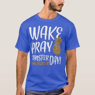 Onvruchtbaarheid van Wake Pray Transfer Day IVF T-shirt