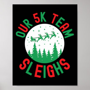 Onze 5k Team Sleet Grappige Kerst Humor Hardlopen Poster