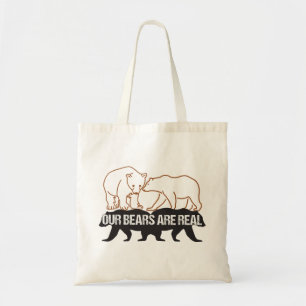 Onze Beren zijn real.w Tote Bag