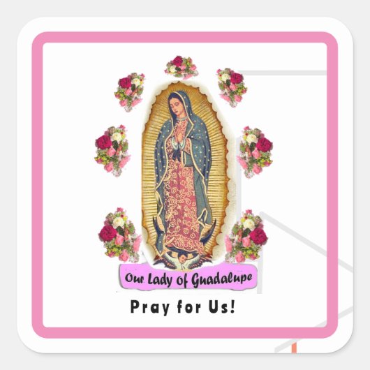 Onze dame van Guadalupe Vierkante Sticker (Voorkant)