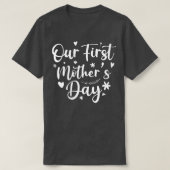 Onze eerste Moederdag 2022 (3) T-shirt (Design voorkant)