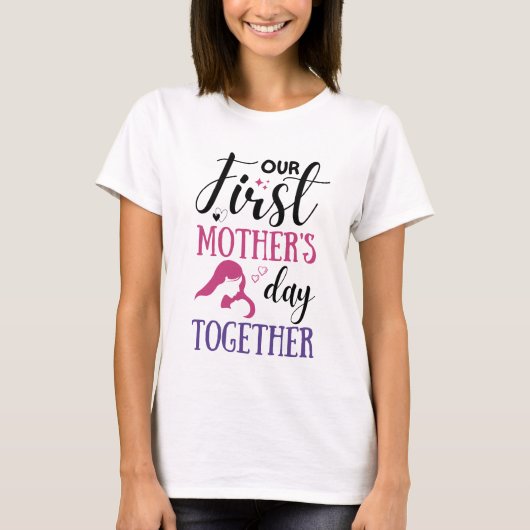Onze eerste Moederdag samen T-shirt (Voorkant)