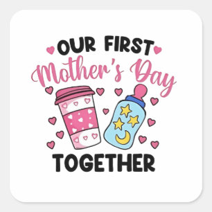 Onze eerste moederdag samen trouwen vierkante sticker