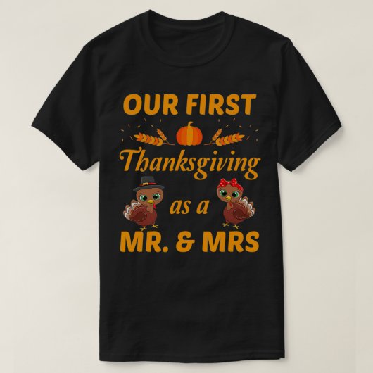 Onze eerste Thanksgiving als en mevrouw Passen get T-shirt (Design voorkant)