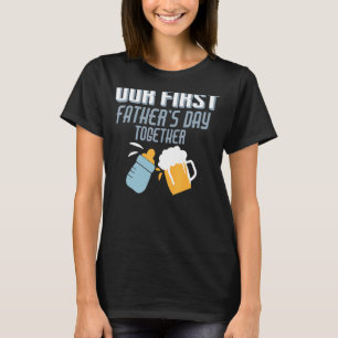 Onze eerste Vaderdag samen Baby en Vader zijn T-shirt