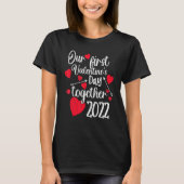 Onze eerste Valentijnsdag samen 2022 Matching Co T-shirt (Voorkant)