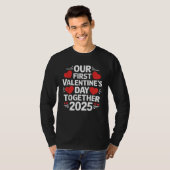 Onze eerste Valentijnsdag samen 2025 T-shirt (Voorkant volledig)