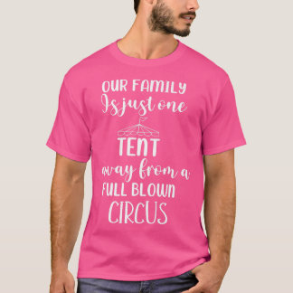 Onze familie is slechts één tent verwijderd van ee t-shirt