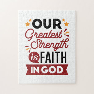 Onze grootste kracht is het geloof in God Citaat Legpuzzel