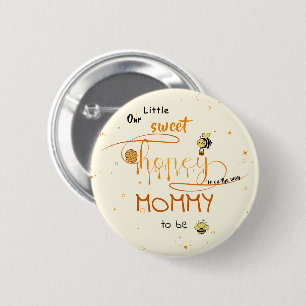 Onze Kleine Zoete Honing Komt Er Aan Wordt Mama Ronde Button 5,7 Cm