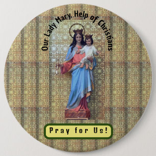 Onze Lieve Vrouw Maria, Hulp van Christenen Ronde Button 6,0 Cm