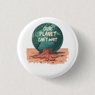 Onze planeet kan niet wachten – Klimaatactie Ronde Button 3,2 Cm