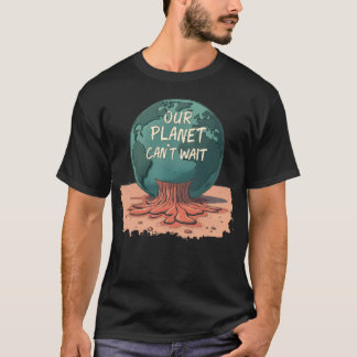 Onze planeet kan niet wachten – Klimaatactie T-shirt