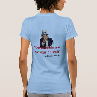 Onze scholen zijn niet jouw kerk! t-shirt