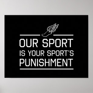 Onze sport is de straf van uw sport poster