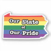 Onze staat van onze trots | Pennsylvania Sticker (Voorkant)