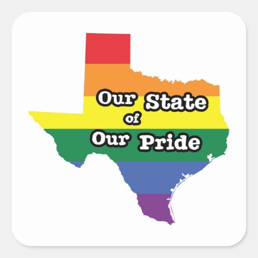 Onze staat van onze trots | Texas Vierkante Sticker (Voorkant)