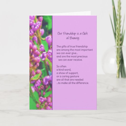 Onze vriendschap is een geschenk van schoonheid. kaart (Voorkant)