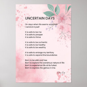 Onzekere dagen - Hoop moed bemoedigend gedicht Poster