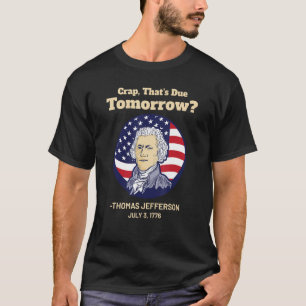 Onzin die morgen 4 juli moet verschijnen Thomas Je T-shirt