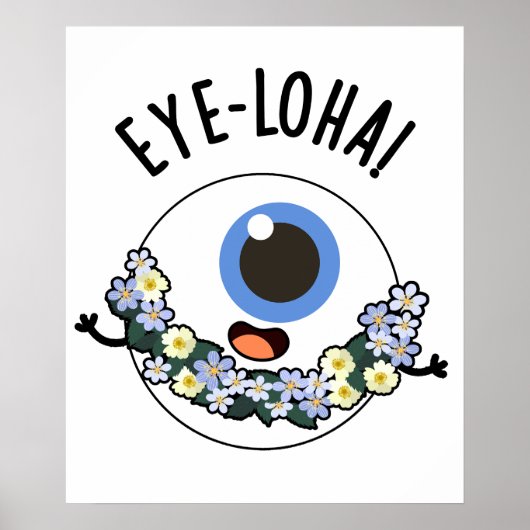 Oogloha Funny Eye Pun Poster (Voorkant)