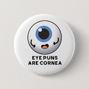 Oogpuns zijn cornea grappige lichaam woordspeling ronde button 5,7 cm