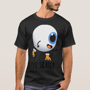 Oogschaatser Grappig schaatsen Pun 1 T-shirt