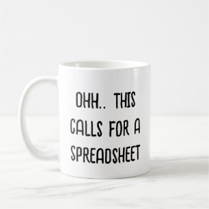 Ooh, dit vraagt om een spreadsheet, cadeau voor fi koffiemok