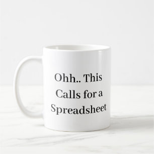 Ooh dit vraagt om een spreadsheet, grappig rek koffiemok