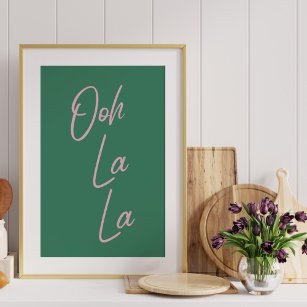 Ooh La La La La   Franse uitdrukking in groen en r Poster