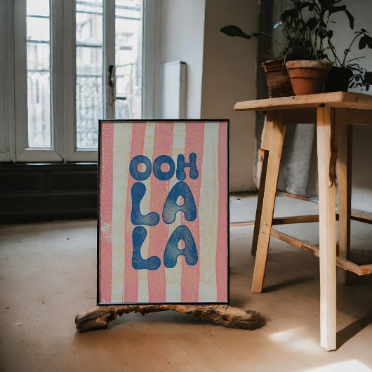Ooh La La Trendy Wall Art Poster