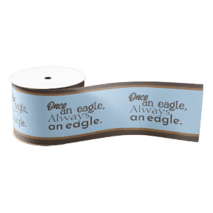 Ooit een adelaar, altijd een adelaar. Bruine paste Grosgrain Lint