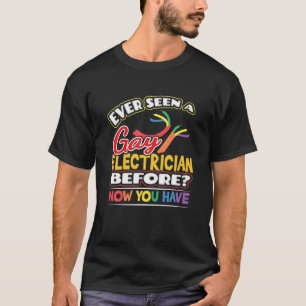 Ooit een gay elektricien gezien voor nu heb je PR T-shirt