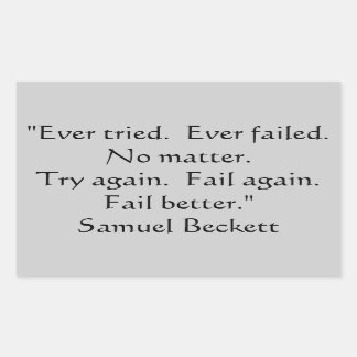 Ooit geprobeerd, nooit gefaald Sticker. Rechthoekige Sticker