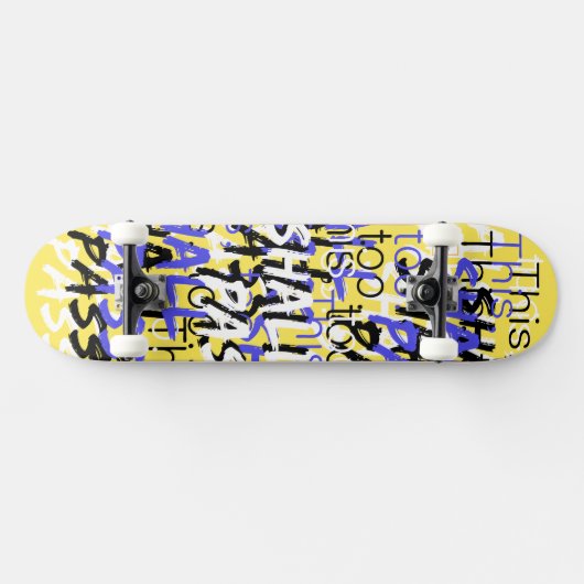 Ook deze moet retro quotes in het geel passeren skateboard (Horizontaal)