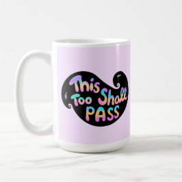 Ook dit zal de golf Motivatie passeren Koffiemok