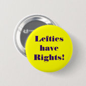 Ook linkse mensen hebben rechten! ronde button 5,7 cm (Voorkant /achterkant)