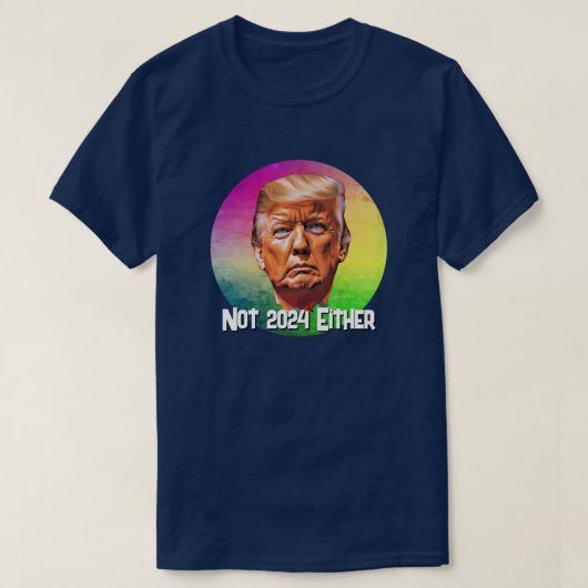 Ook niet 2024 Trump T-shirt (Design voorkant)