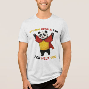 OOK STERKE MENSEN VRAGEN OM HULP Tri-Blend SHIRT