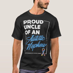 Oom die trots is op zijn autistische neefje Autis T-shirt